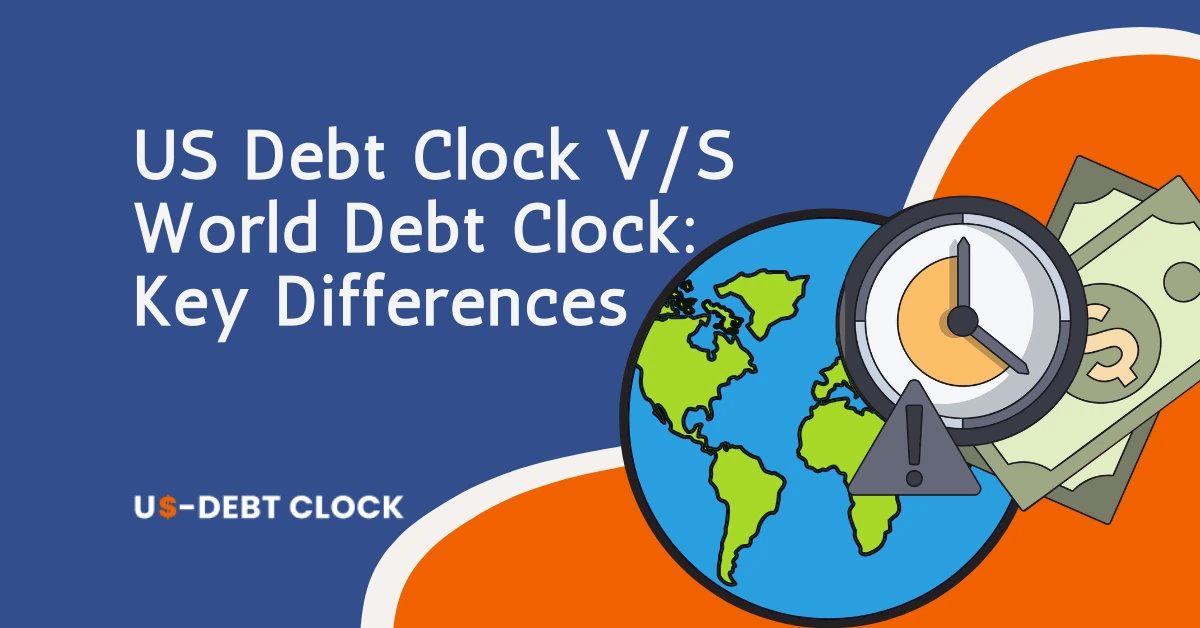 US Debt Clock VS World Debt Clock
